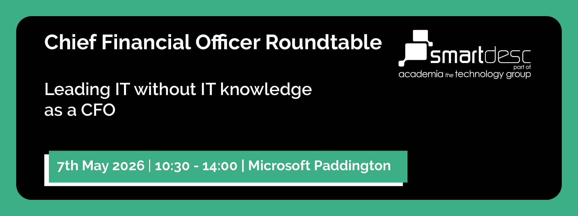 Chief Financial Officer Roundtable: Leading IT Without IT Knowledge as a CFO